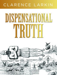 Ebook forums free downloads Dispensational Truth: God's Plan and Purpose in the Ages English version by  9781641235204 