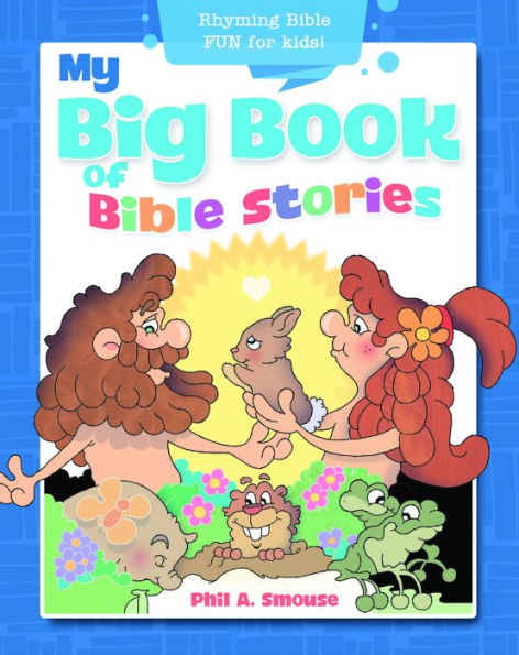 My Big Book of Bible Stories: Rhyming Bible Fun for Kids