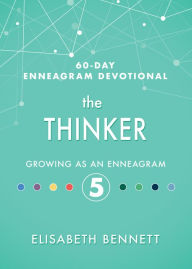 Free e books to download The Thinker: Growing as an Enneagram 5 9781641235723 PDF PDB English version by 