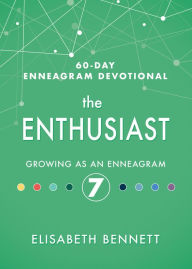 It ebooks download forums The Enthusiast: Growing as an Enneagram 7  in English 9781641235761