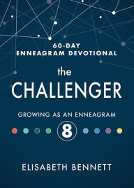 Download ebooks to ipad free The Challenger: Growing as an Enneagram 8 MOBI 9781641235785