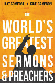 Download full books google books The World's Greatest Sermons & Preachers by Ray Comfort, Kirk Cameron 9781641236676 (English literature) MOBI RTF PDF