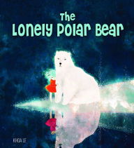 Title: The Lonely Polar Bear, Author: Khoa Le