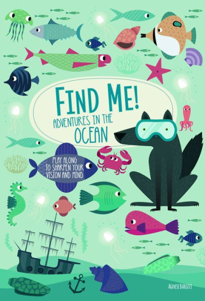 Find Me! Adventures the Ocean: Play Along to Sharpen Your Vision and Mind