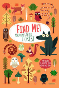 Text format books download Find Me! Adventures in the Forest: Play Along to Sharpen Your Vision and Mind