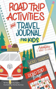 Super Fun Road Trip Activities for Kids - by Vicki Whiting (Paperback)