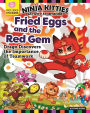 Ninja Kitties Fried Eggs and the Red Gem Activity Storybook: Drago Discovers the Importance of Teamwork