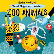 Free textbook downloads kindle Easy and Fun Paint Magic with Water: Zoo Animals by Clorophyl Editions 9781641243544 FB2 PDB in English