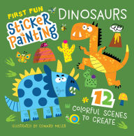 Free kindle book torrent downloads First Fun Sticker Painting: Dinosaurs: 12 Colorful Scenes to Create by Edward Miller 9781641243797 English version