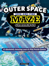 Title: Outer Space Seek-And-Find Maze Challenge: 12 Absolutely Amazing Learn & Play Puzzle Quests?, Author: Gentaro Kagawa