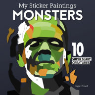 Title: My Sticker Paintings: Monsters: 10 Magnificent Paintings, Author: Logan Powell