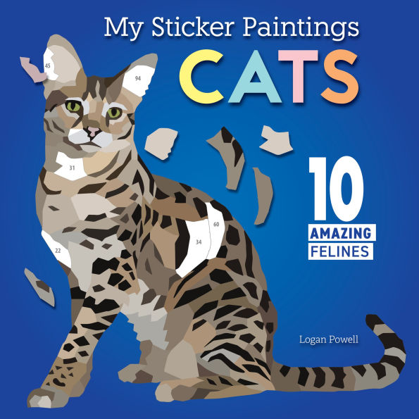 My Sticker Paintings: Cats: 10 Amazing Felines