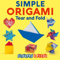 Title: Simple Origami Tear and Fold, Author: Sophia Satsumi