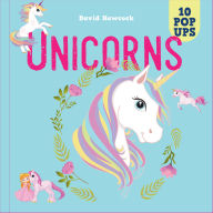 Title: Unicorns: 10 Pop-Ups, Author: David Hawcock