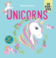 Title: Unicorns: 10 Pop-Ups, Author: David Hawcock
