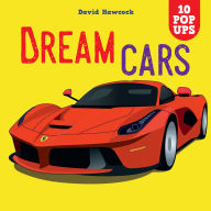 Title: Dream Cars: 10 Pop-Ups, Author: David Hawcock