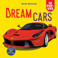 Title: Dream Cars: 10 Pop-Ups, Author: David Hawcock