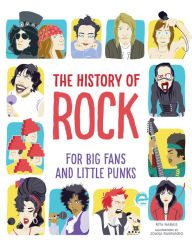 Title: The History of Rock: For Big Fans and Little Punks, Author: Rita Nabais