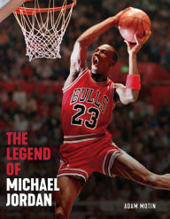 Title: The Legend of Michael Jordan, Author: Adam Motin