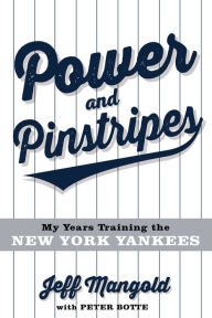 Best free audiobook downloadsPower and Pinstripes: My Years Training the New York Yankees9781641256162 in English