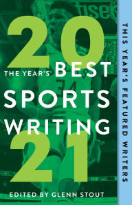 Online books to download pdf The Year's Best Sports Writing 2021 by 