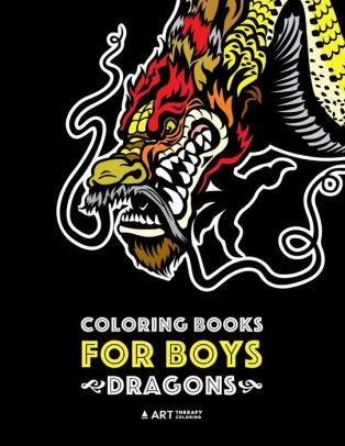 Download Coloring Books For Boys Dragons Advanced Coloring Pages For Teenagers Tweens Older Kids Boys Detailed