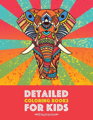 Detailed Coloring Books For Kids Elephants Advanced Pages Teenagers Tweens