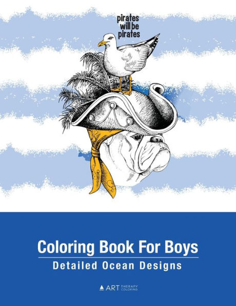 Coloring Book For Boys: Detailed Ocean Designs: Colouring Pages For Relaxation, Tweens, Preteens, Ages 8-12, Detailed Zendoodle Drawings, Calming Art Therapy Activity, Meditation Practice