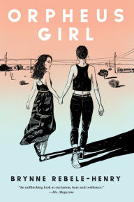 Title: Orpheus Girl, Author: Brynne Rebele-Henry