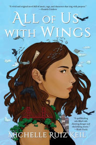 Title: All of Us with Wings, Author: Michelle Ruiz Keil