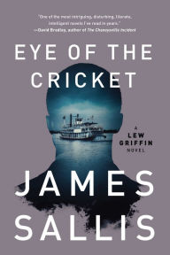 Title: Eye of the Cricket, Author: James Sallis