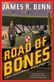 Title: Road of Bones (Billy Boyle World War II Mystery #16), Author: James R. Benn