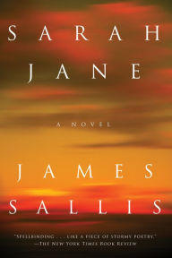Title: Sarah Jane, Author: James Sallis