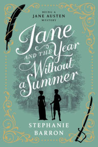 Title: Jane and the Year Without a Summer, Author: Stephanie Barron