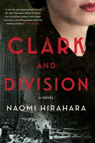 Title: Clark and Division, Author: Naomi Hirahara