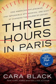 Title: Three Hours in Paris, Author: Cara Black