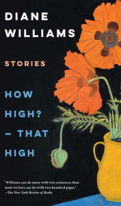 Title: How High?--That High, Author: Diane Williams