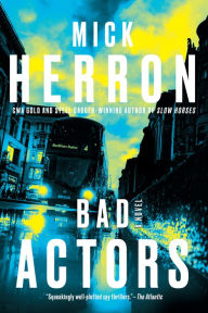 Free full download of bookworm Bad Actors by Mick Herron, Mick Herron