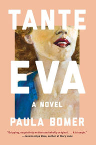 Title: Tante Eva, Author: Paula Bomer