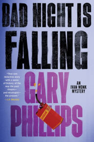 Title: Bad Night Is Falling, Author: Gary Phillips