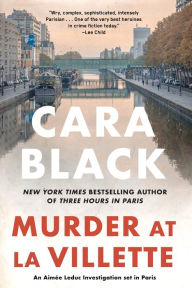 Title: Murder at la Villette, Author: Cara Black