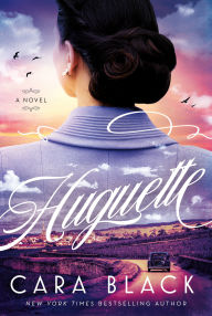 Title: Huguette, Author: Cara Black