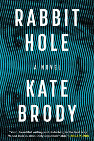 Title: Rabbit Hole, Author: Kate Brody