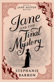 Free ebooks pdf download rapidshare Jane and the Final Mystery by Stephanie Barron English version