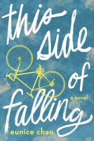 Title: This Side of Falling, Author: Eunice Chan