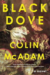 Title: Black Dove, Author: Colin McAdam