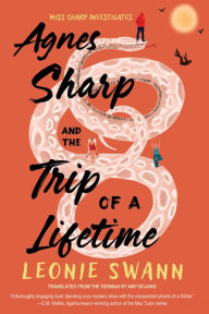 Title: Agnes Sharp and the Trip of a Lifetime, Author: Leonie Swann