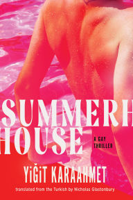 Title: Summerhouse: A Gay Thriller, Author: Yigit Karaahmet