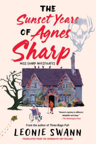 Ebooks free download book The Sunset Years of Agnes Sharp 