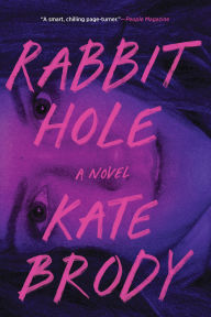 Title: Rabbit Hole, Author: Kate Brody